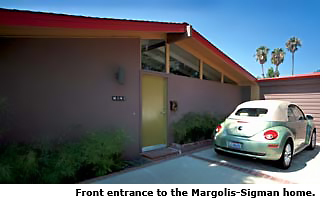 Front entrance to the Margolis-Sigman home
